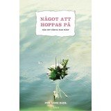 NÅGOT ATT HOPPAS PÅ NÄR DET VÄRSTA HAR HÄNT