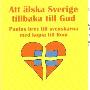 Att älska Sverige tillbaka till Gud