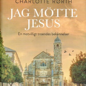 JAG MÖTTE JESUS