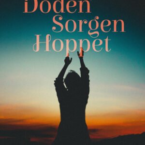 E-bok - DÖDEN. SORGEN, HOPPET-