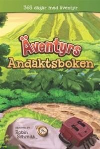 ÄVENTYRSANDAKTSBOKEN : 365 DAGAR MED ÄVENTYR