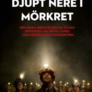 DJUPT NERE I MÖRKRET -inbunden