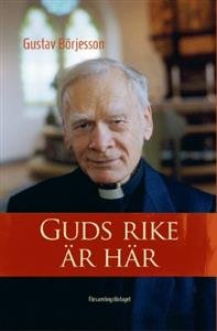 GUDS RIKE ÄR HÄR