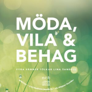 CD - MÖDA, VILA OCH BEHAG