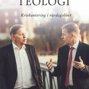 MOTGÅNGSTEOLOGI -KRISHANTERING I VARDAGSLIVET