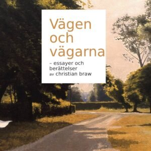 VÄGEN OCH VÄGARNA