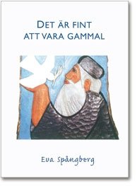 DET ÄR FINT ATT VARA GAMMAL