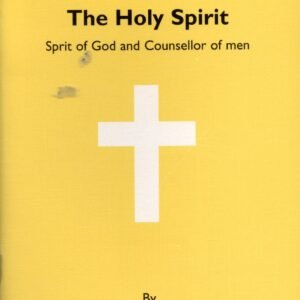 THE HOLY SPIRIT - Spirit of God and Counsellor of men