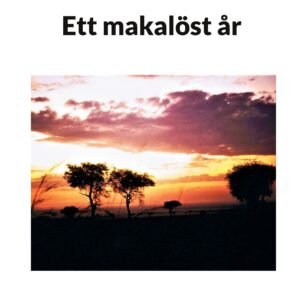 ETT MAKALÖST ÅR - Etiopien, Kenya, Eritrea