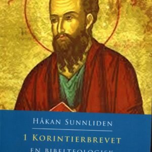 FÖRSTA KORINTIERBREVET - En bibelteologisk kommentar