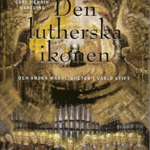 Den lutherska ikonen och andra märkligheter i Växjö stift