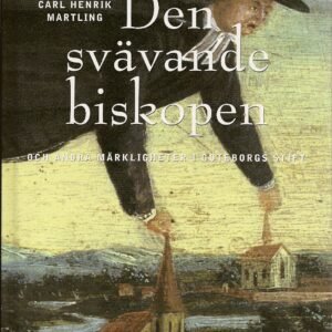 Den svävande biskopen och andra märkligheter i Göteborgs stift