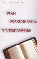 FRÅN FÖRKUNNARENS STUDIEKAMMARE