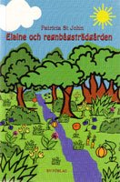 ELAINE OCH REGNBÅGSTRÄDGÅRDEN