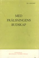 MED FRÄLSNINGENS BUDSKAP