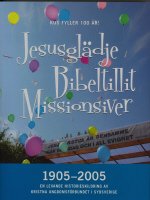 Jesusglädje Bibeltillit Missionsiver - KUS 100 år