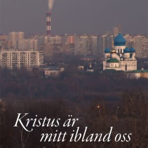 KRISTUS ÄR MITT IBLAND OSS - fader Johannes