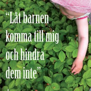 AFFISCH - Matt 19:14 - Låten barnen komma till mig