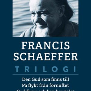TRILOGI: DEN GUD SOM FINNS TILL - PÅ FLYKT FRÅN FÖRNUFTET - GUD FINNS OCH HAN HA