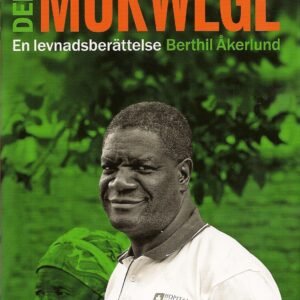 Denis Mykwegw - en missionsläkares levnadsberättelse