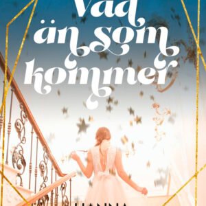 VAD SOM ÄN KOMMER