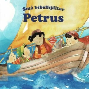 PETRUS - små bibelhjältar