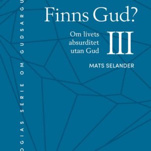 FINNS GUD? III
