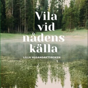 VILA VID NÅDENS KÄLLA - DIGITAL E-BOK - LADDA NER!