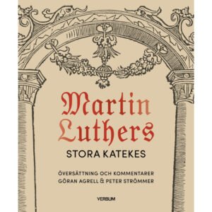 STORA KATEKESEN -  Martin Luther