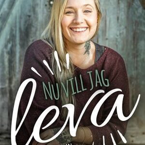 NU VILL JAG LEVA
