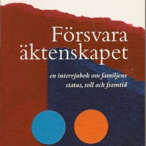 FÖRSVARA ÄKTENSKAPET