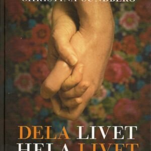 DELA LIVET - HELA LIVET