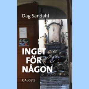 INGET FÖR NÅGON