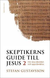 SKEPTIKERNS GUIDE TILL JESUS - del 2