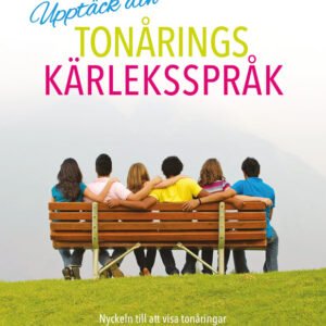 Upptäck din TONÅRINGS KÄRLEKSSPRÅK