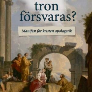 BEHÖVER TRON FÖRSVARAS ?