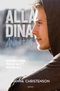 ALLA DINA ANDETAG - den enda vägen framåt är att riskera allt