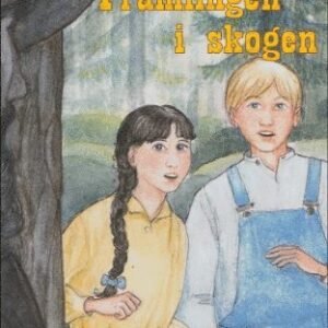 FRÄMLINGEN I SKOGEN